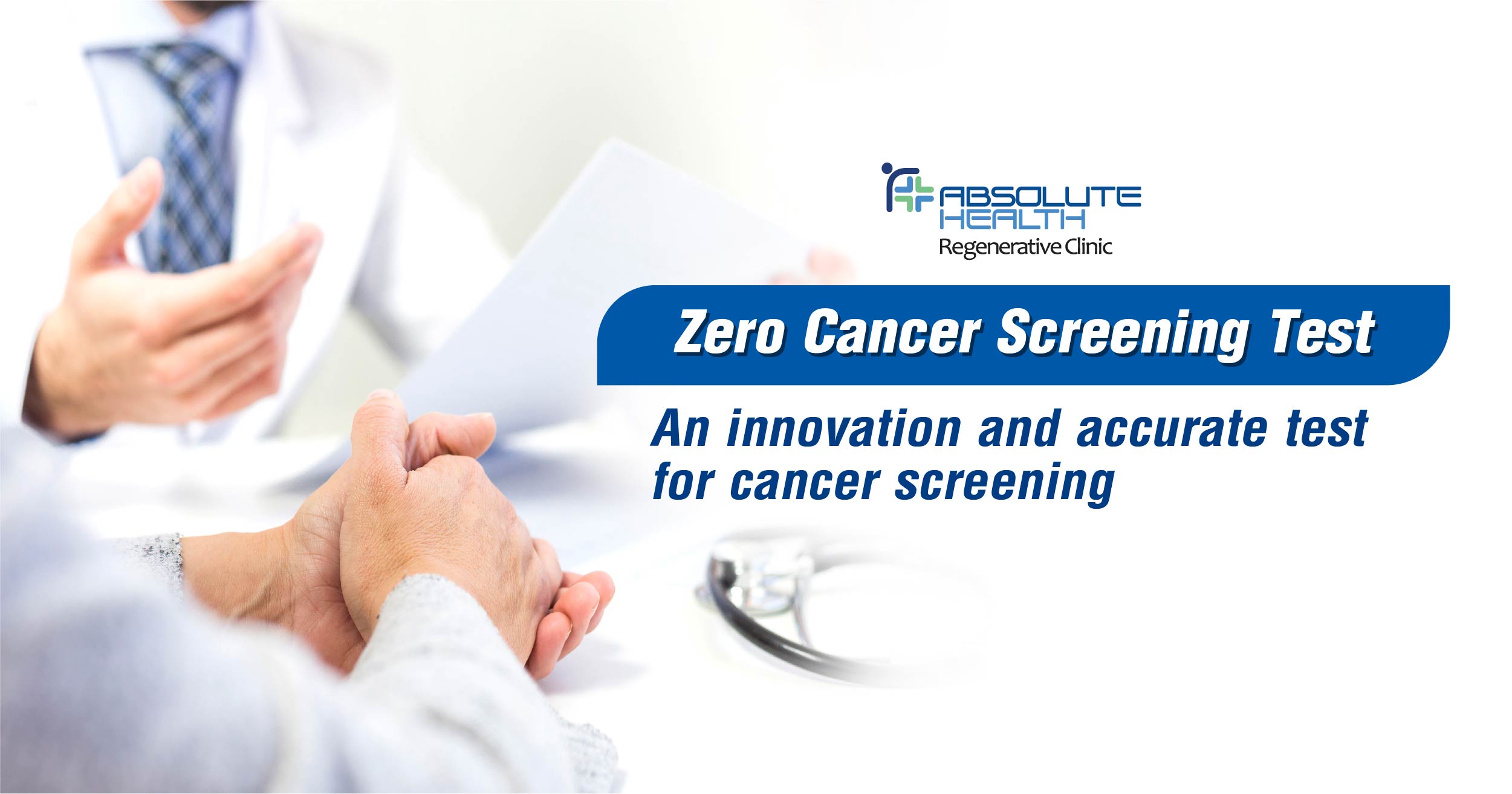 Zero Cancer Screening Test – An innovative and accurate test for cancer screening 