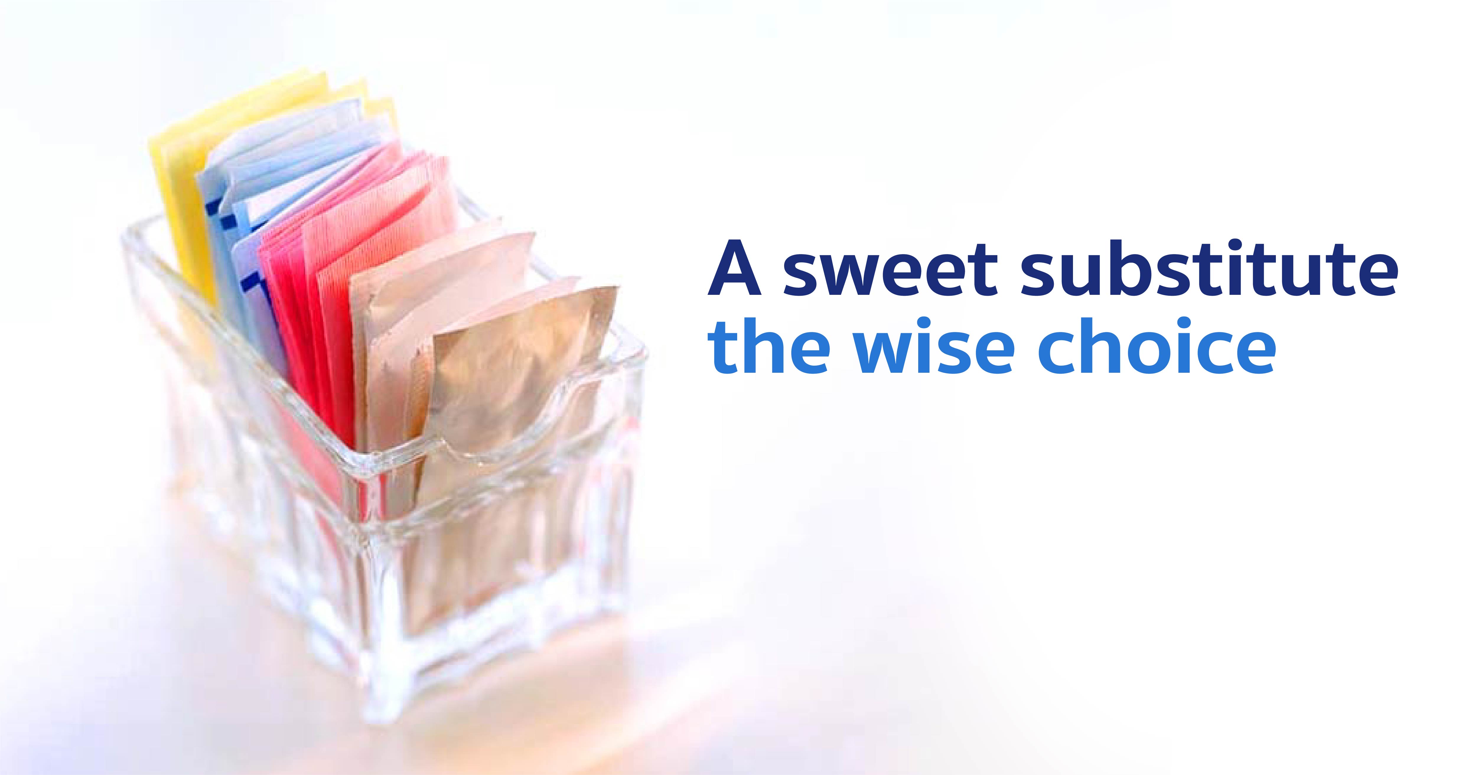 A sweet substitute—the wise choice